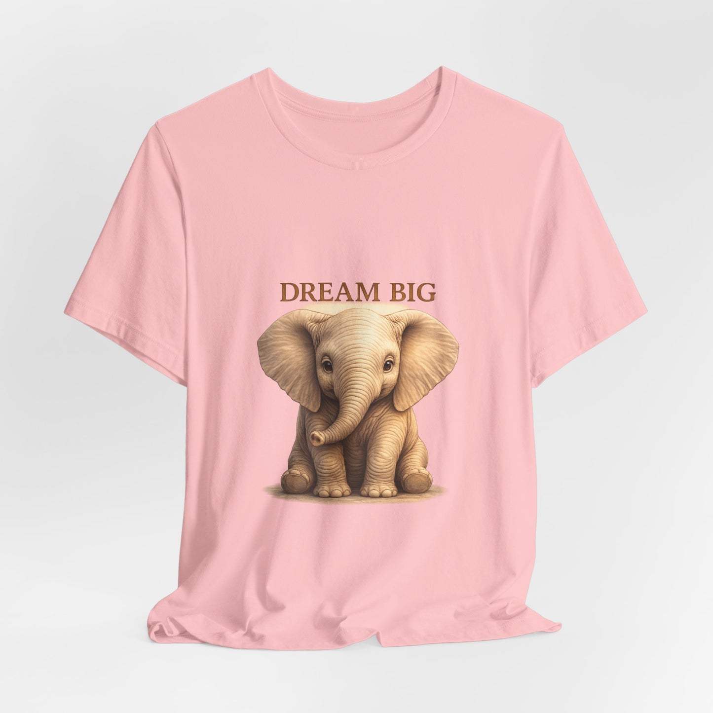 Dream Big Elephant T-Shirt — Cute Baby Elephant Graphic Tee