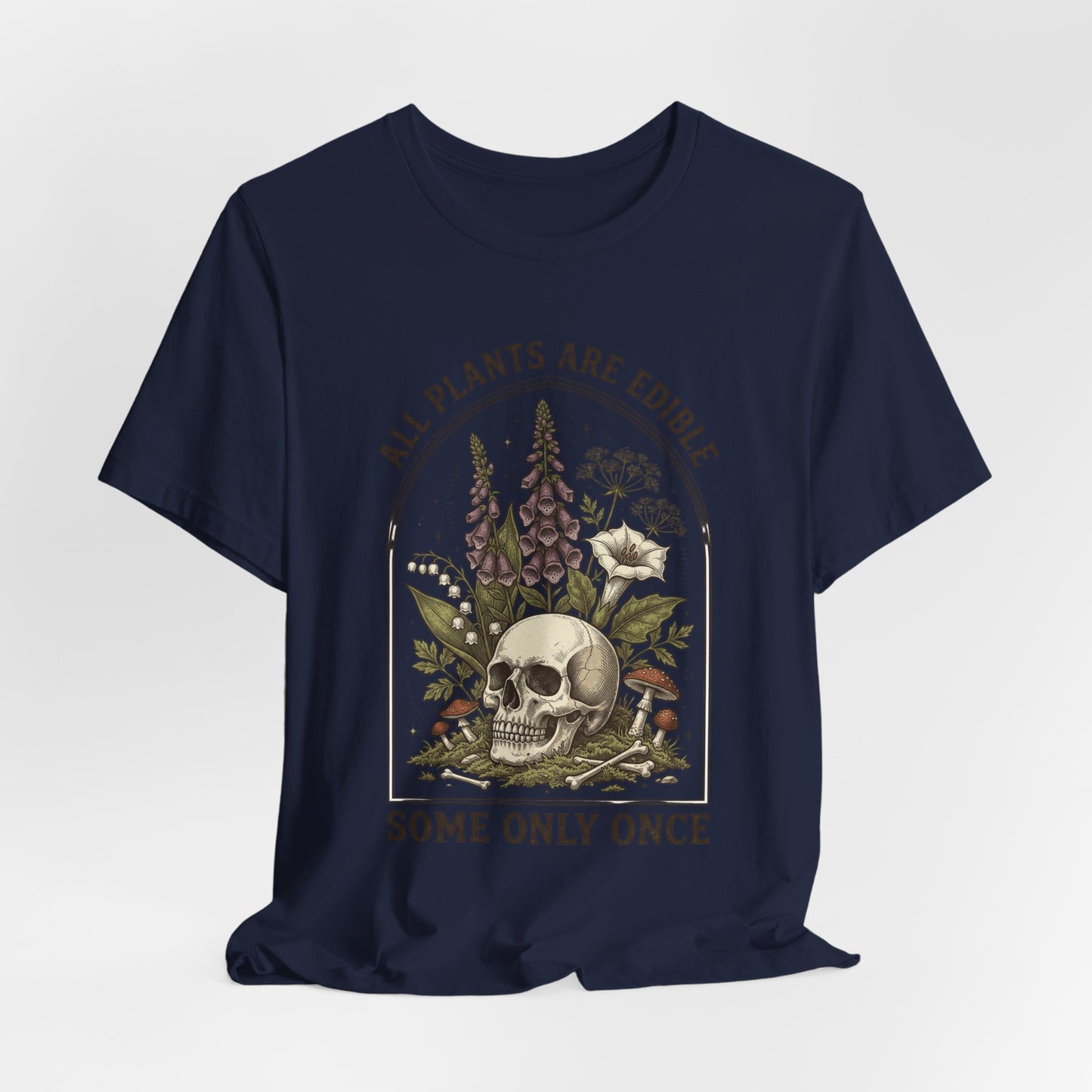 All Plants Are Edible Tee | Dark Nature Humor, Vintage Botanical Skull