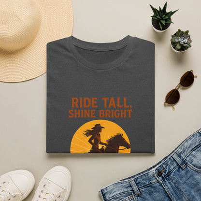 Ride Tall, Shine Bright Western Cowboy T-Shirt