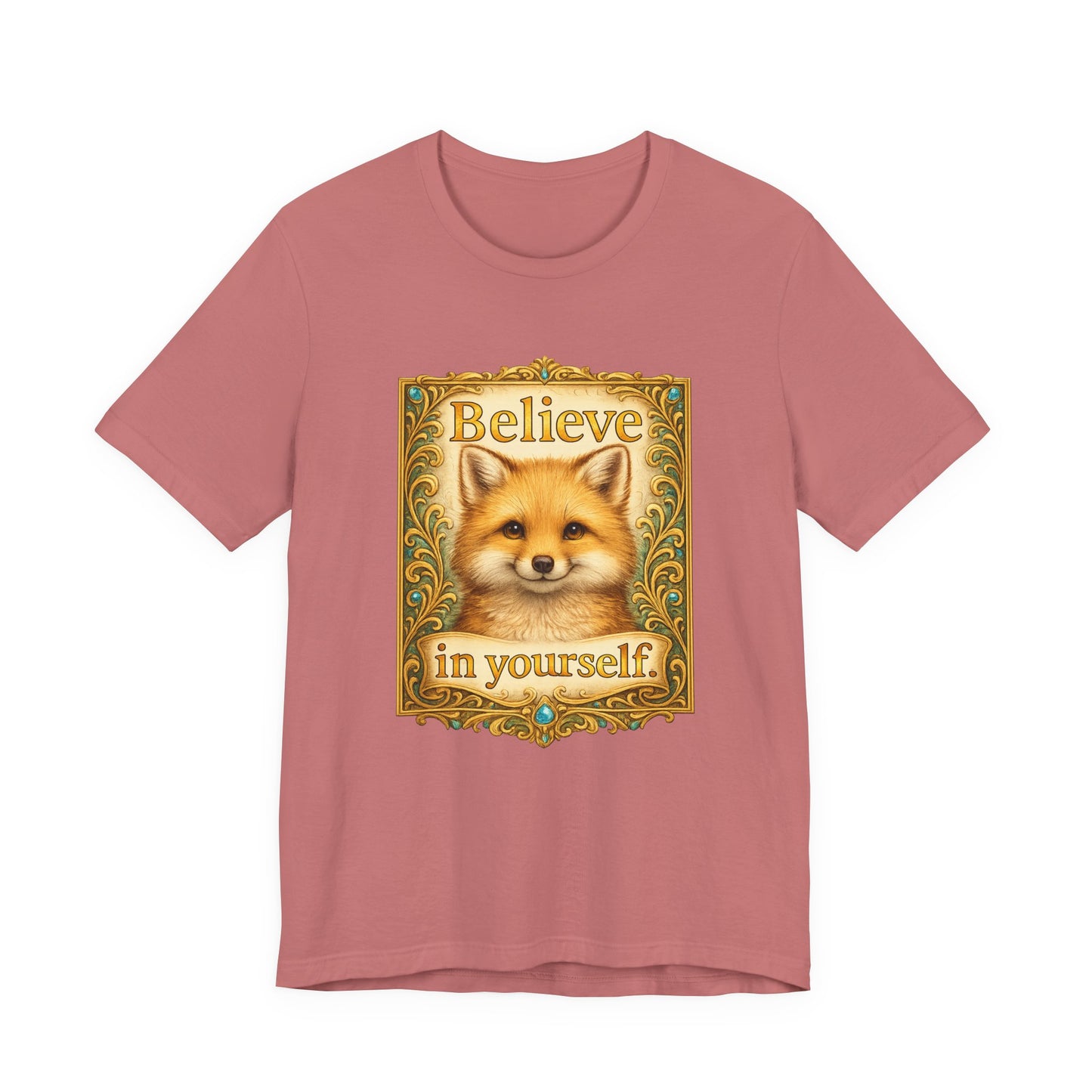 Believe in Yourself Fox T-Shirt