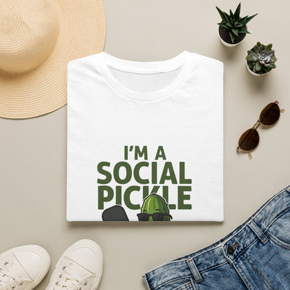 I'm a Social Pickle Here for Fun Not Glory Funny T-Shirt