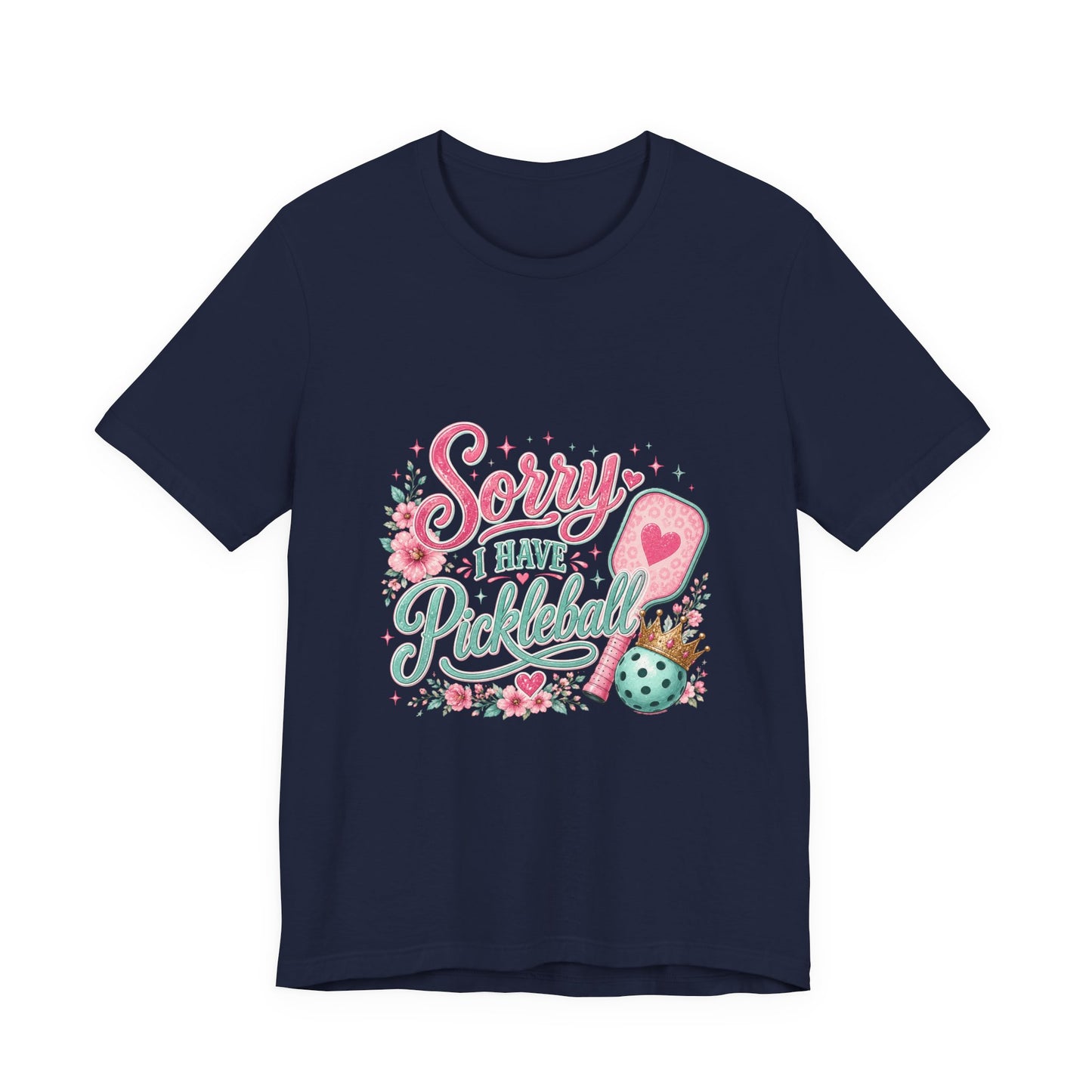 Pickleball T‑Shirt - "Sorry I Have Pickleball" Floral Graphic Tee