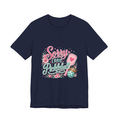 Pickleball T‑Shirt - "Sorry I Have Pickleball" Floral Graphic Tee