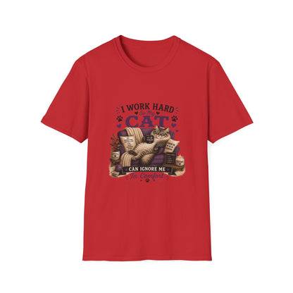 I Work Hard So My Cat Can Ignore Me T-Shirt — Funny Cat Lover Tee
