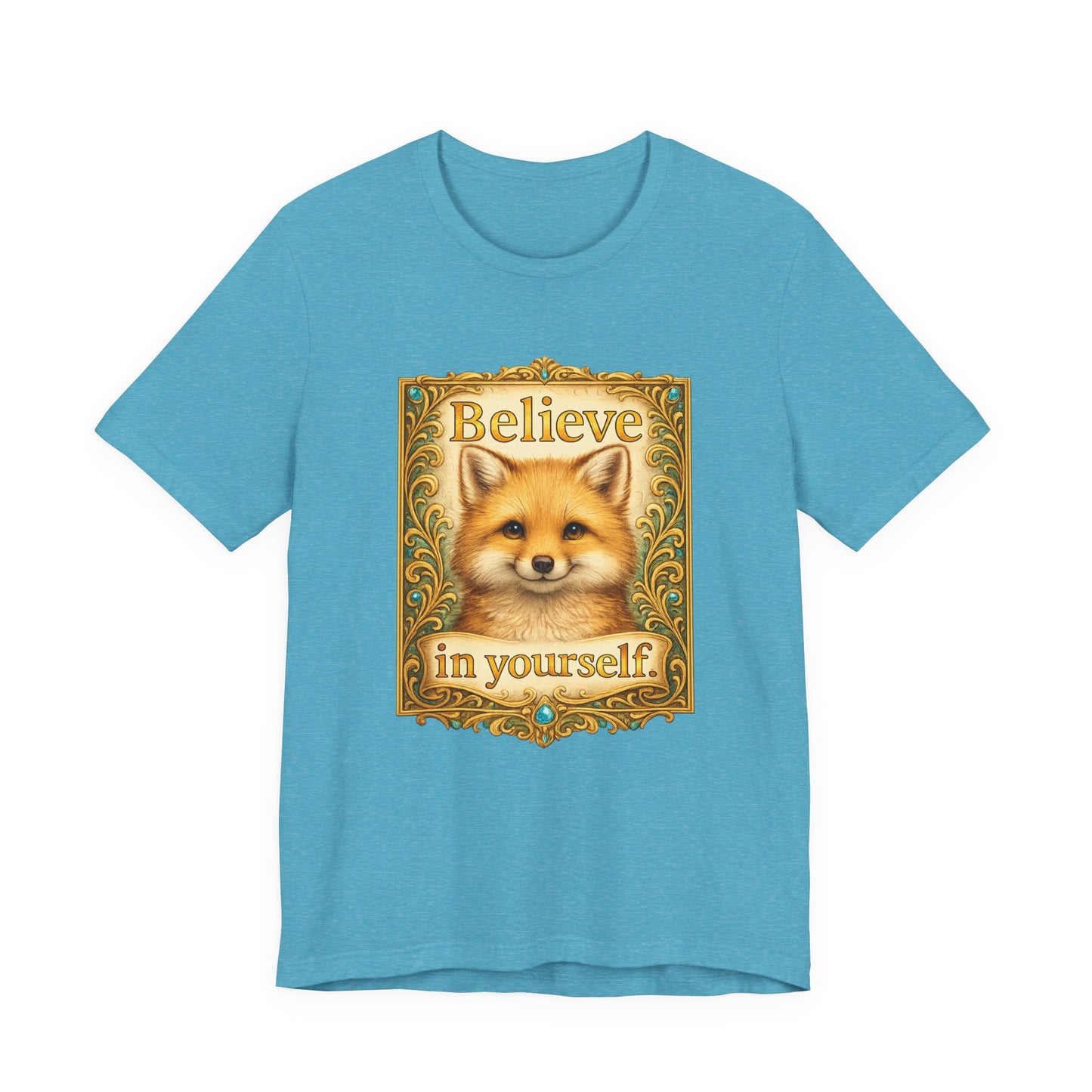 Believe in Yourself Fox T-Shirt