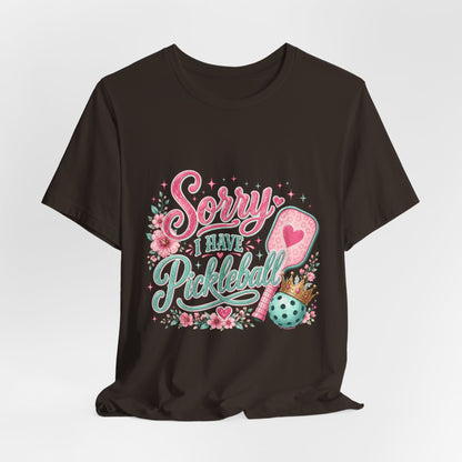 Sorry I Have Pickleball Tee — Cute Floral Pickleball T‑Shirt for Players