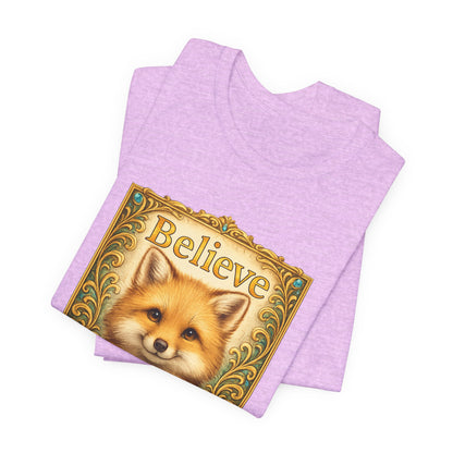 Believe in Yourself Fox T-Shirt