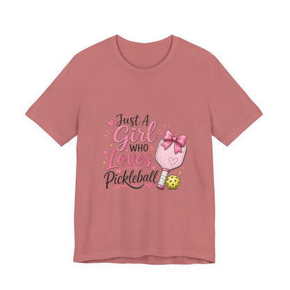Just a Girl Who Loves Pickleball T-Shirt