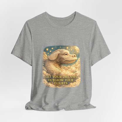 Let Your Dreams Outgrow Your Doubts Falkor T-Shirt