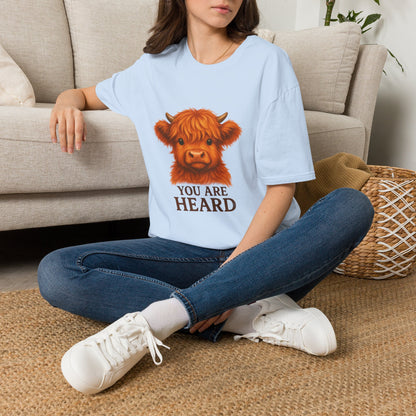 You Are Heard Funny Highland Cow T-Shirt