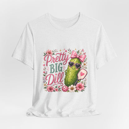 Pretty Big Dill T‑Shirt — Cute Pickleball Graphic Tee with Floral Accents