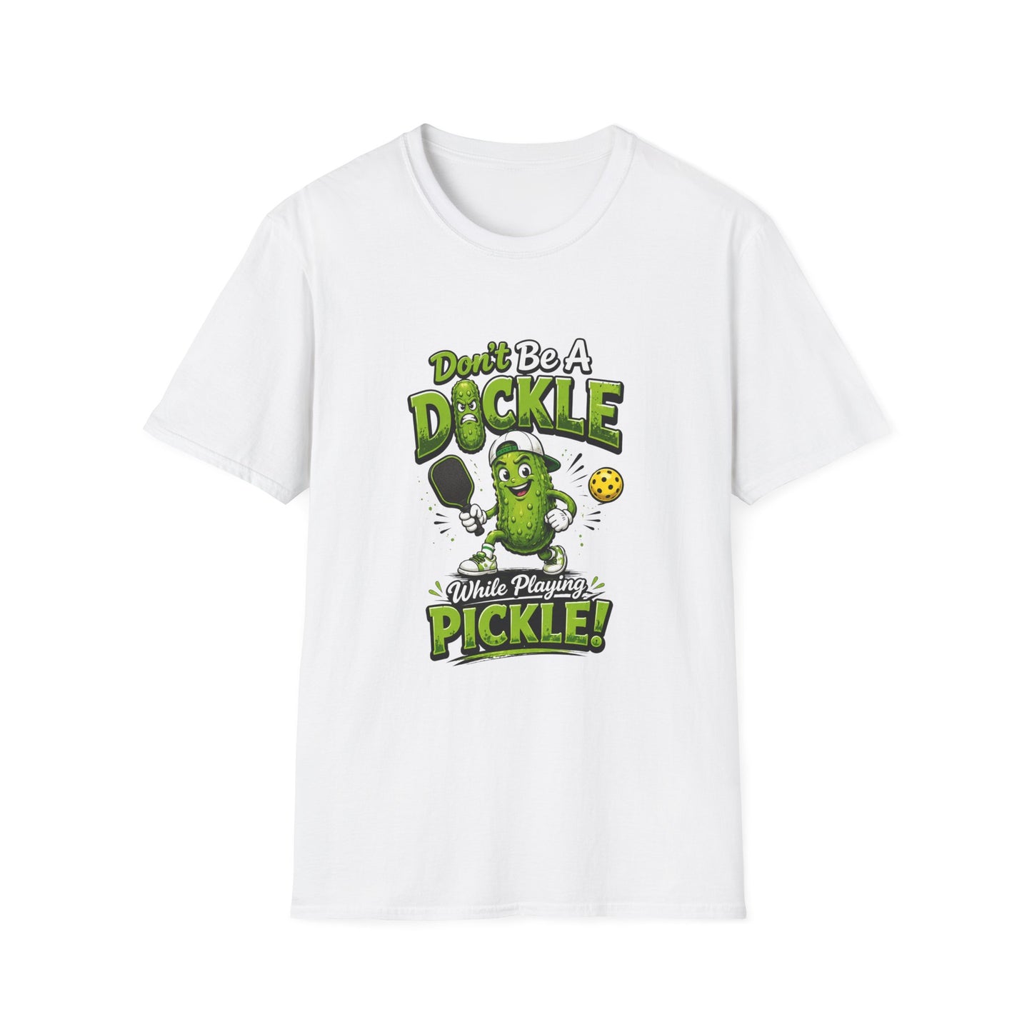 Don't Be a Dickle While Playing Pickle Funny Pickleball T-Shirt