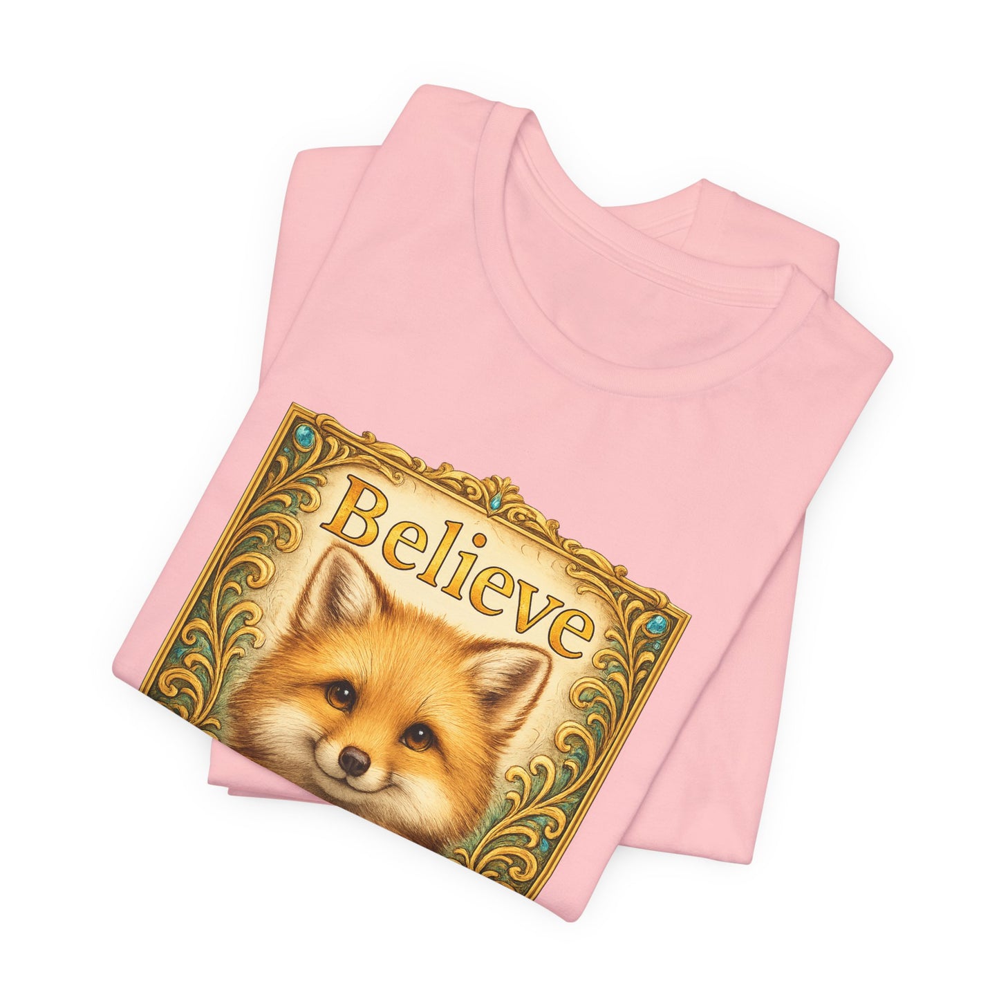 Believe in Yourself Fox T-Shirt