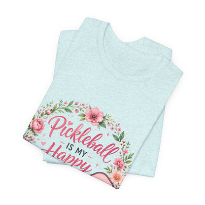 Pickleball Is My Happy Place T-Shirt — Floral Pink Paddle Tee