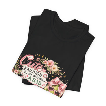 Cute Enough to Get Away with a Bad Line Call Funny Pickleball T-Shirt