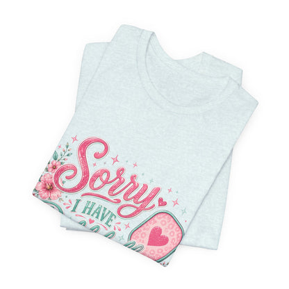 Sorry I Have Pickleball Tee — Cute Floral Pickleball T‑Shirt for Players