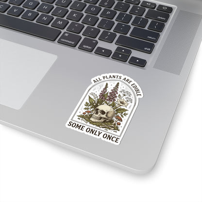All Plants Are Edible Kiss-Cut Sticker | Vintage Botanical, Dark Nature Humor