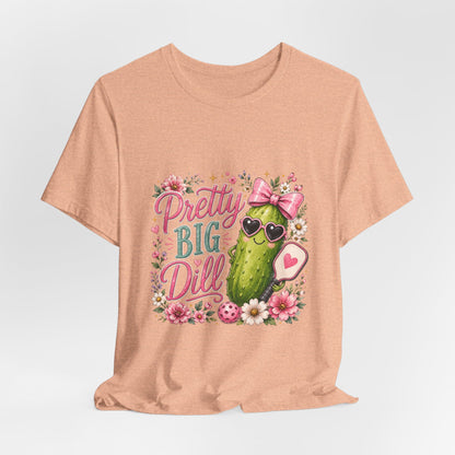 Pretty Big Dill T‑Shirt — Cute Pickleball Graphic Tee with Floral Accents