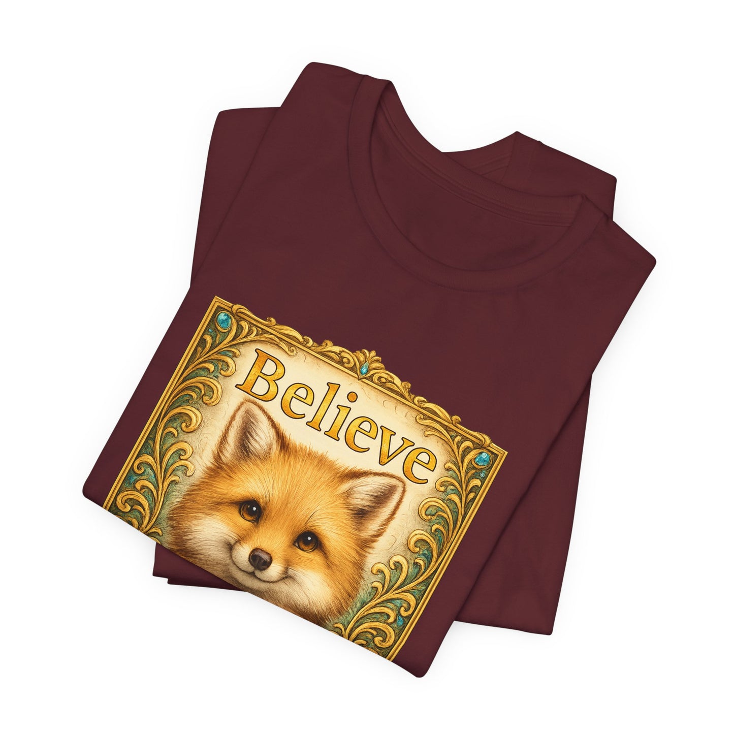 Believe in Yourself Fox T-Shirt