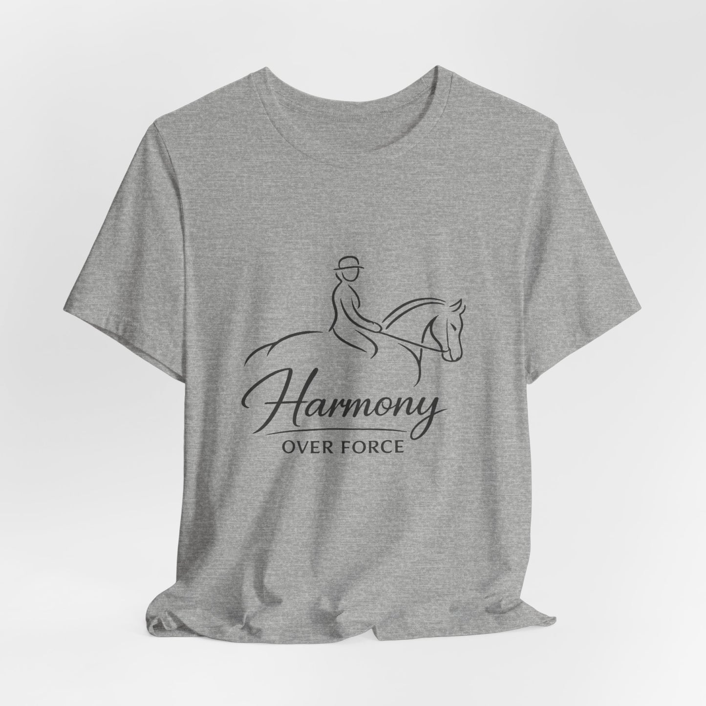 Harmony Over Force T-Shirt — Equestrian Riding
