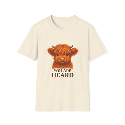 You Are Heard Funny Highland Cow T-Shirt