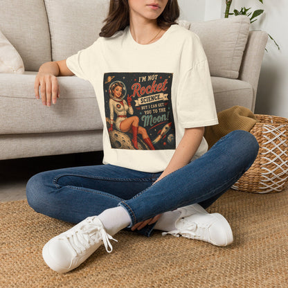 I'm Not Rocket Science But I Can Get You To The Moon T-Shirt