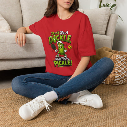 Don't Be a Dickle While Playing Pickle Funny Pickleball T-Shirt