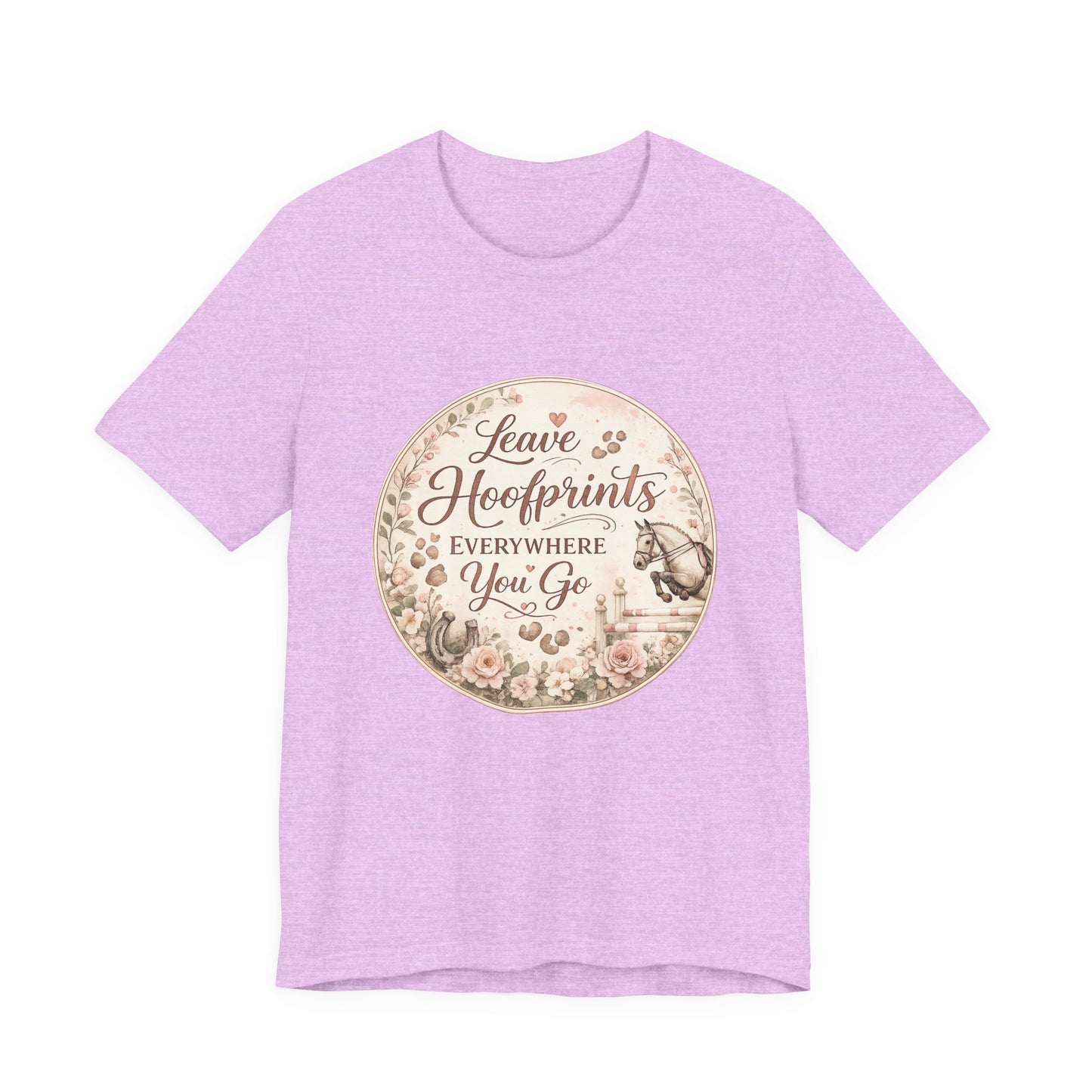 Leave Hoofprints Everywhere You Go T-Shirt