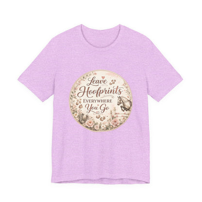 Leave Hoofprints Everywhere You Go T-Shirt