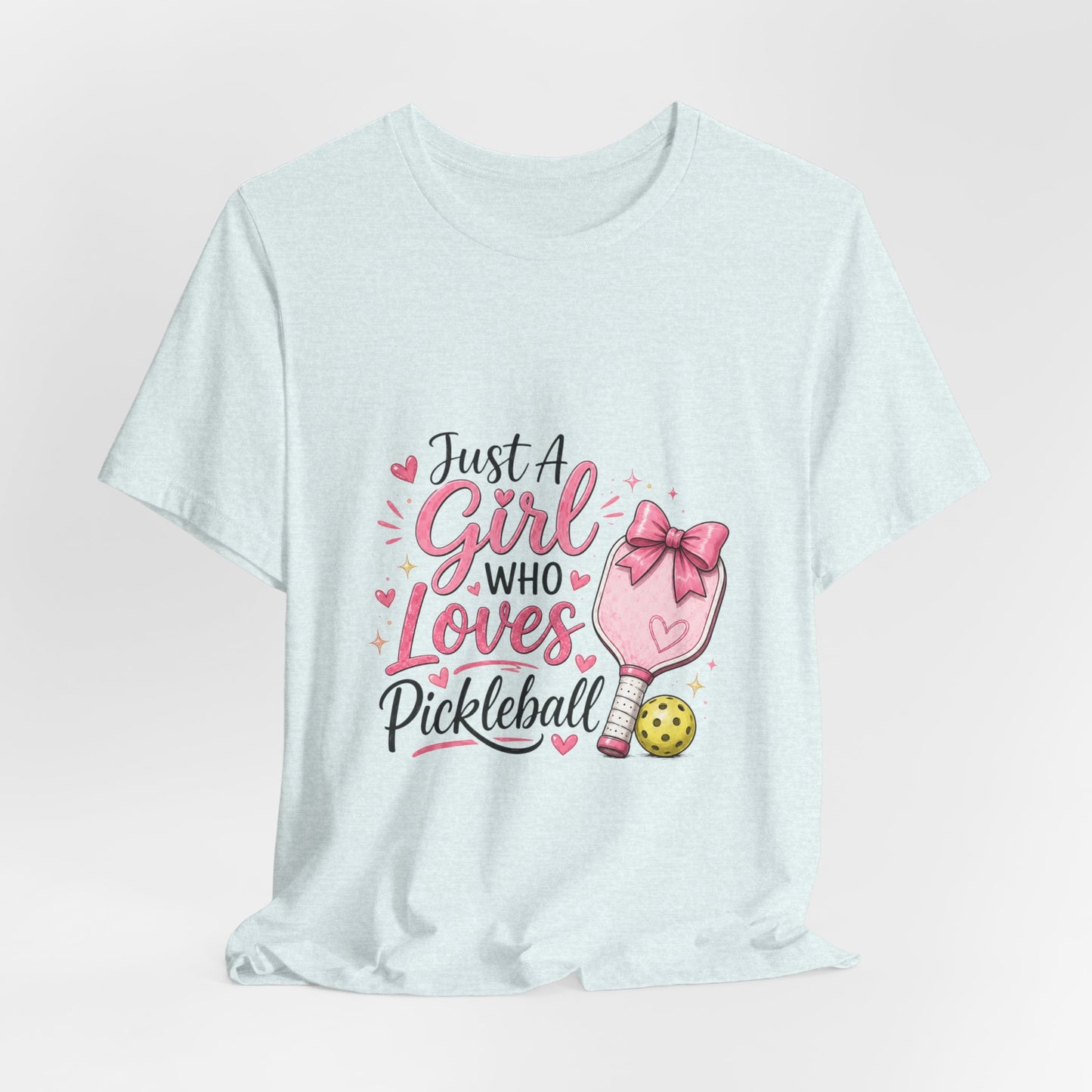 Just a Girl Who Loves Pickleball T-Shirt