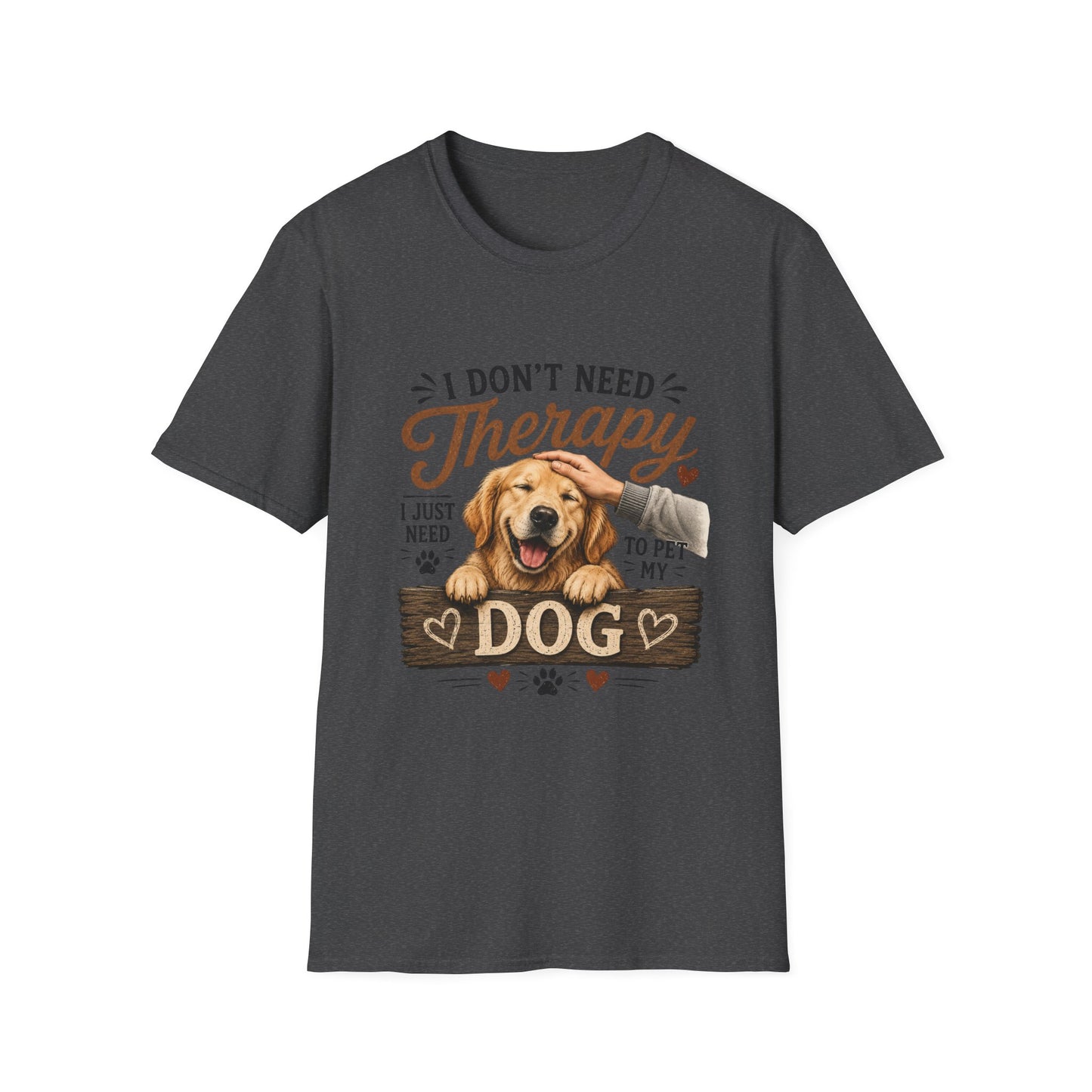 Dog Lover T‑Shirt — “I Don’t Need Therapy I Just Need To Pet My Dog” Cute Golden Retreiver Therapy Tee