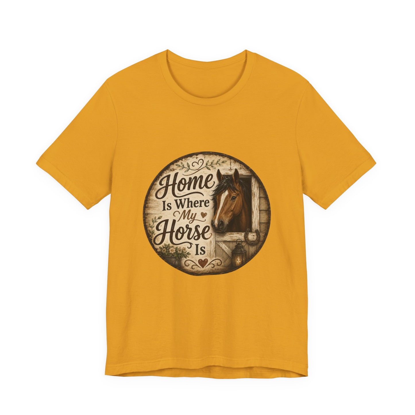 Home Is Where My Horse Is Equestrian T-Shirt