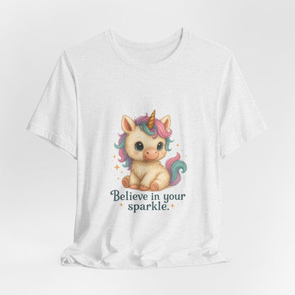 Believe in Your Sparkle Cute Unicorn T-Shirt