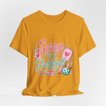 Sorry I Have Pickleball Tee — Cute Floral Pickleball T‑Shirt for Players