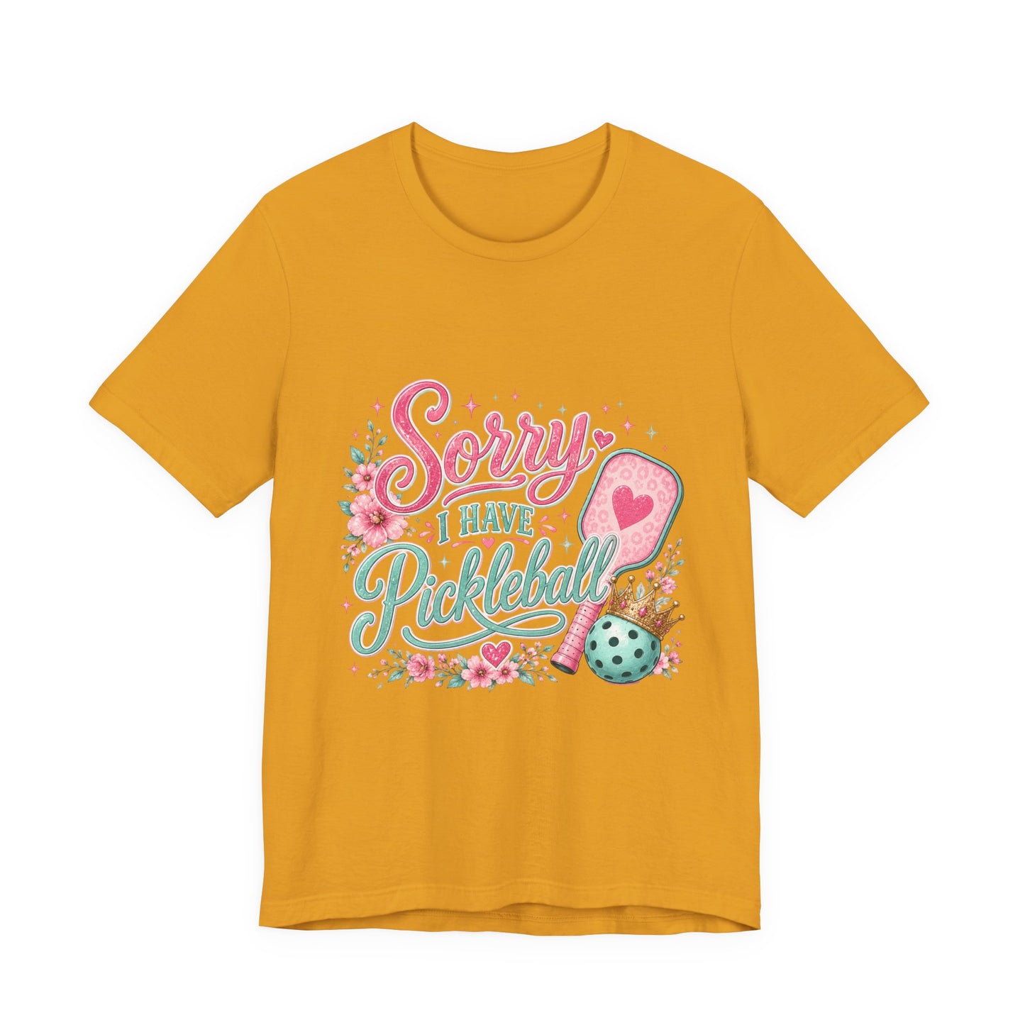 Sorry I Have Pickleball Tee — Cute Floral Pickleball T‑Shirt for Players