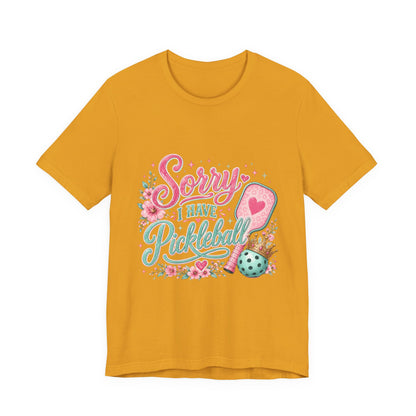 Sorry I Have Pickleball Tee — Cute Floral Pickleball T‑Shirt for Players