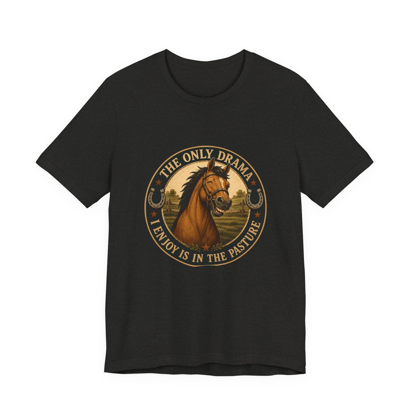The Only Drama I Enjoy Is In The Pasture Funny Horse T-Shirt