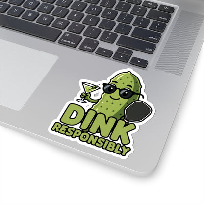 Dink Responsibly Sticker
