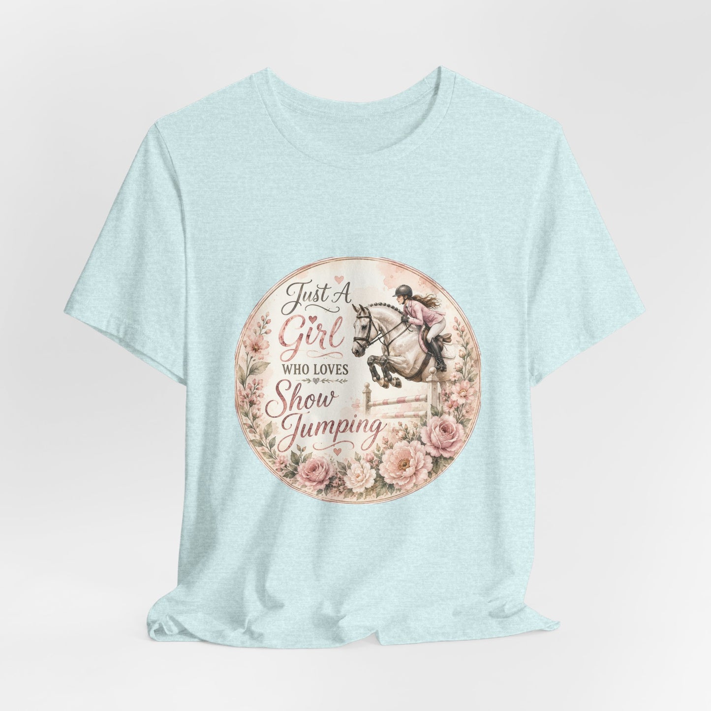 Just A Girl Who Loves Show Jumping Equestrian T-Shirt