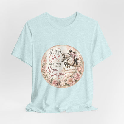 Just A Girl Who Loves Show Jumping Equestrian T-Shirt
