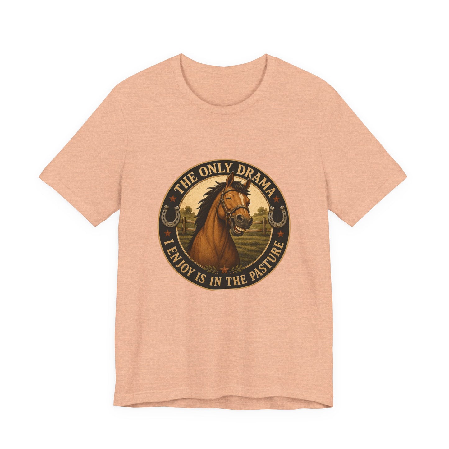 The Only Drama I Enjoy Is In The Pasture Funny Horse T-Shirt