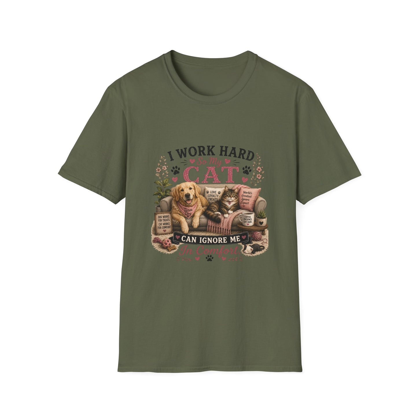 I Work Hard So My Cat Can Ignore Me In Comfort Funny Pet T-Shirt