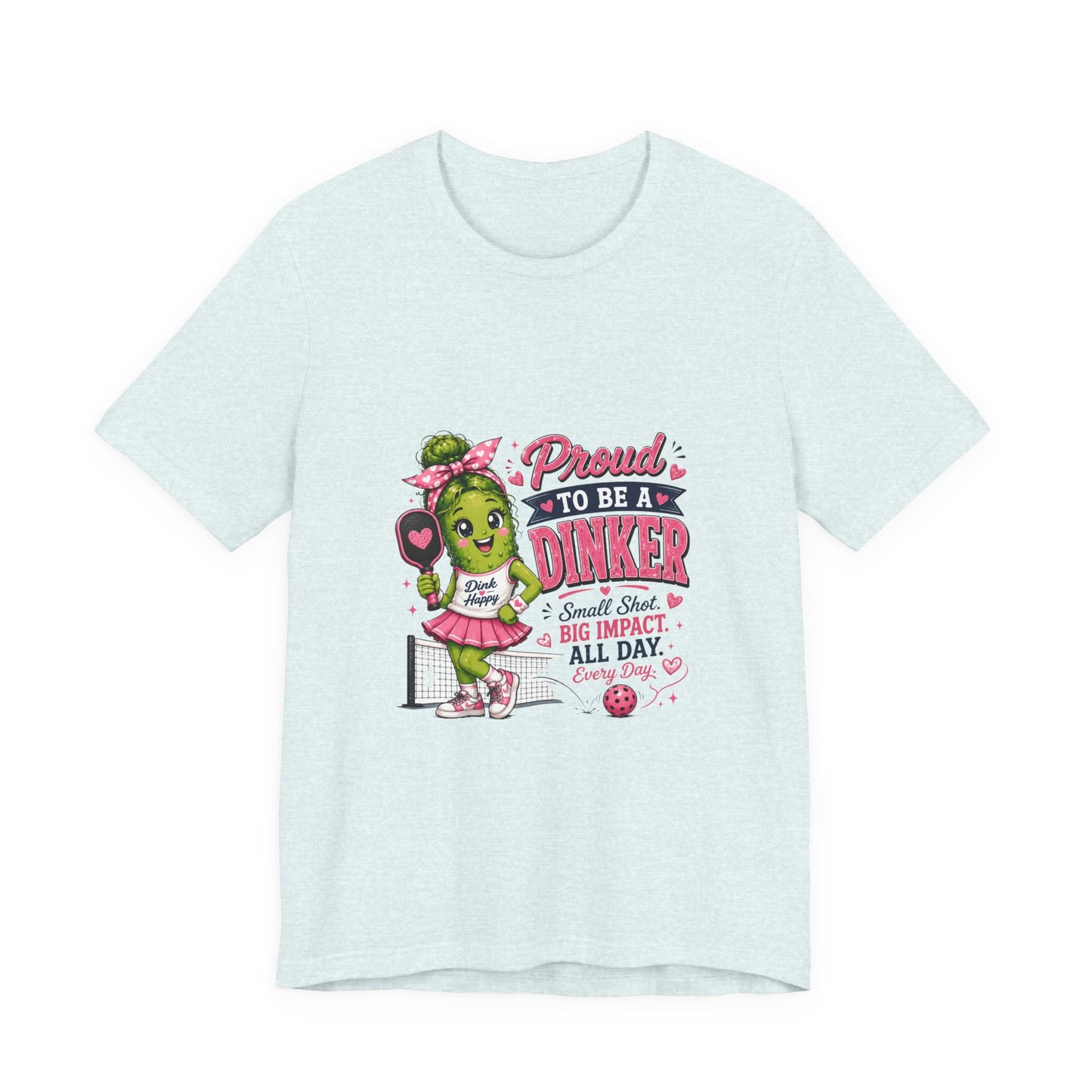 Proud To Be A Dinker T-Shirt — Cute Pickle Mascot Cheerleader Tee