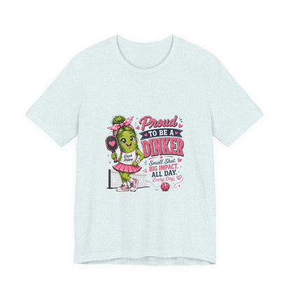 Proud To Be A Dinker T-Shirt — Cute Pickle Mascot Cheerleader Tee