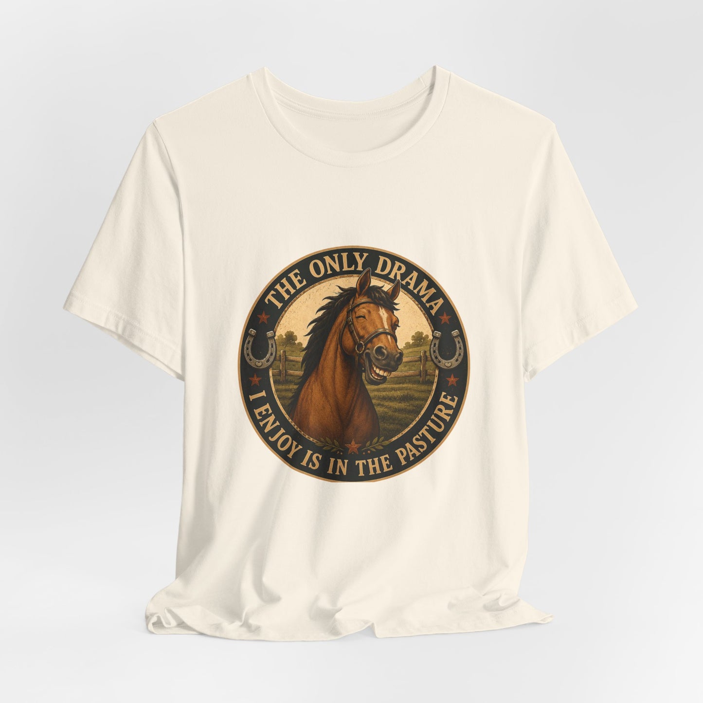 The Only Drama I Enjoy Is In The Pasture Funny Horse T-Shirt