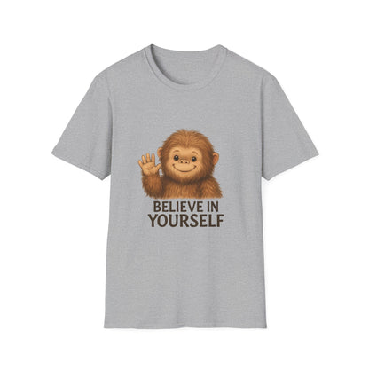 Believe in Yourself Cute Bigfoot T-Shirt