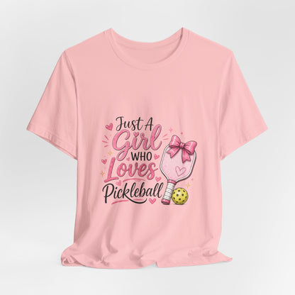 Just a Girl Who Loves Pickleball T-Shirt