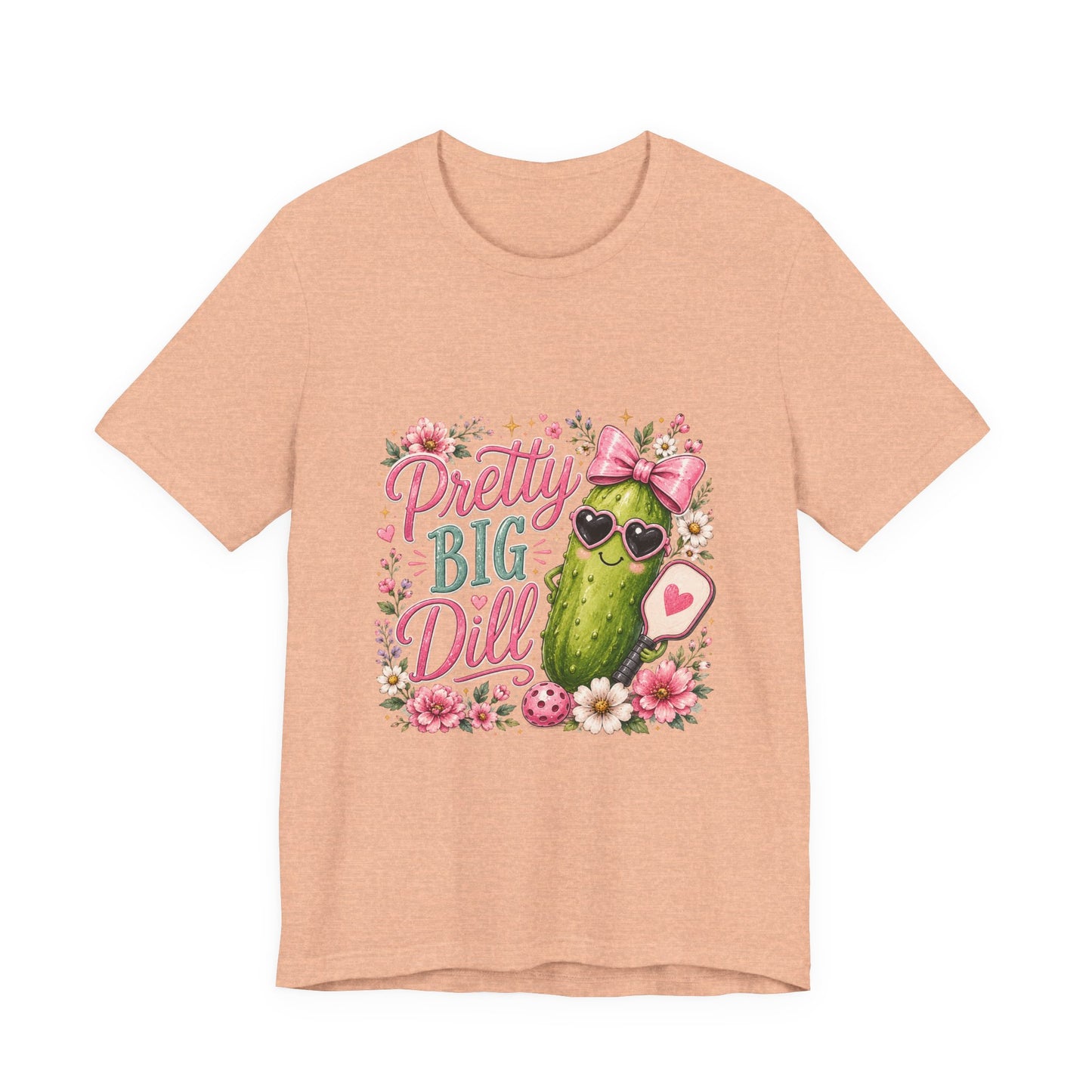 Pretty Big Dill T‑Shirt — Cute Pickleball Graphic Tee with Floral Accents