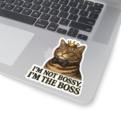 I'm Not Bossy, I'm The Boss CatFunny Sticker