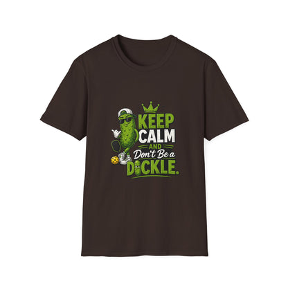 Keep Calm and Don't Be a Dickle Funny Pickleball T-Shirt